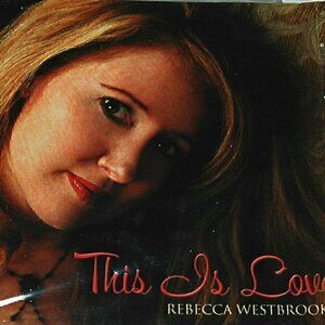 OOP CD Rebecca Westbrooke This Is Love New Sealed